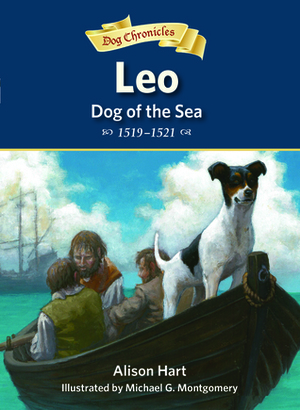 Leo, Dog of the Sea by Michael G. Montgomery, Alison Hart