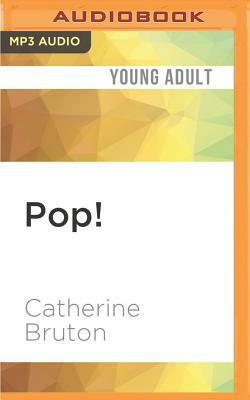 Pop! by Catherine Bruton