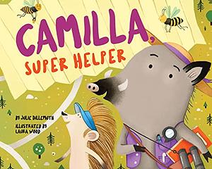 Camilla, Super Helper by Julie Dillemuth