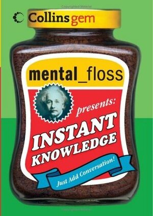 mental floss presents Instant Knowledge (Collins Gem) by Mental Floss
