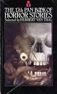 The 17th Pan Book of Horror Stories by Harry Turner, Dawn Muscillo, Roger F. Dunkley, Jonathan Cruise, Jack Shackleford, Monica Lee, Myc Harrison, Norman P. Kaufman, Barbara J. Eyre, Alex White, Elleston Trevor, Maureen O'Hara, Herbert van Thal