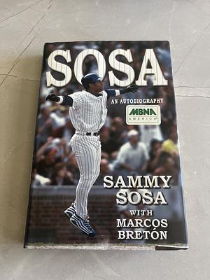 SOSA by Sammy Sosa, Marcos Bretón