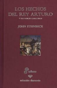 Los hechos del Rey Arturo y sus nobles caballeros by Carlos Gardini, John Steinbeck