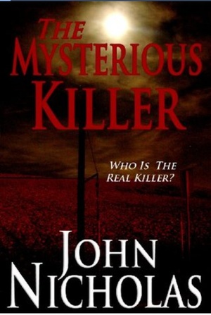 The Mysterious Killer by John Nicholas