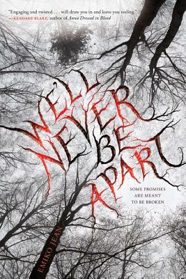 We'll Never Be Apart by Emiko Jean