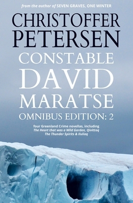 Constable David Maratse #2: Omnibus Edition (novellas 5-8) by Christoffer Petersen