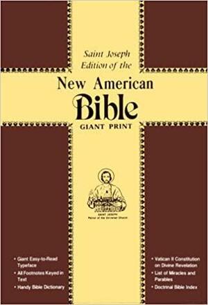 New American Bible: St. Joseph Edition by Anonymous, United States Conference of Catholic Bishops