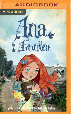 Ana, La de Avonlea by L.M. Montgomery