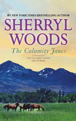 The Calamity Janes by Sherryl Woods