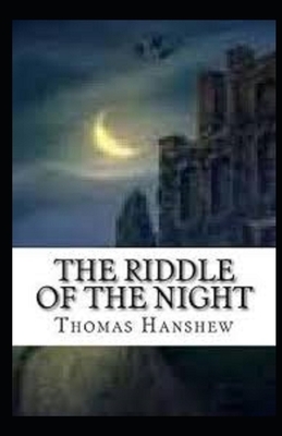 The Riddle of the Night Illustrated by Thomas Hanshew