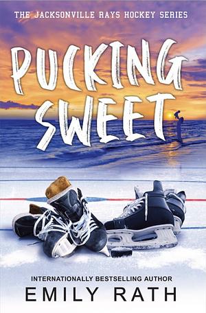 Pucking Sweet by Emily Rath