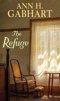 The Refuge by Ann H. Gabhart