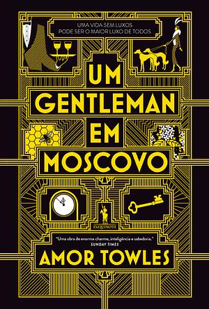 Um Gentleman em Moscovo by Amor Towles