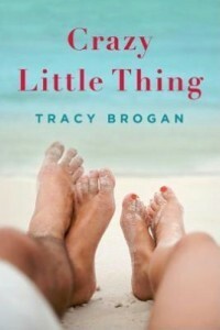 Crazy Little Thing by Tracy Brogan