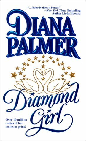 Diamond Girl by Diana Palmer