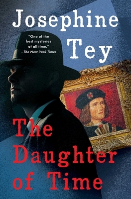 The Daughter of Time by Josephine Tey