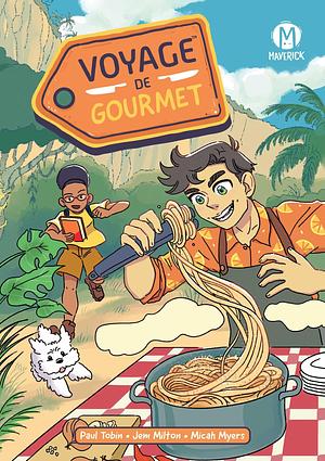 Voyage de Gourmet by Paul Tobin