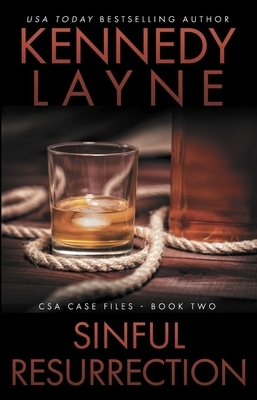 Sinful Resurrection: CSA Case Files 2 by Kennedy Layne