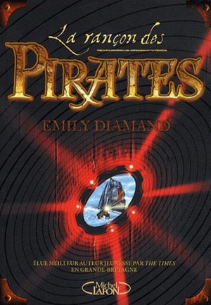 La Rançon Des Pirates by Emily Diamand