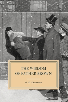 The Wisdom of Father Brown by G.K. Chesterton