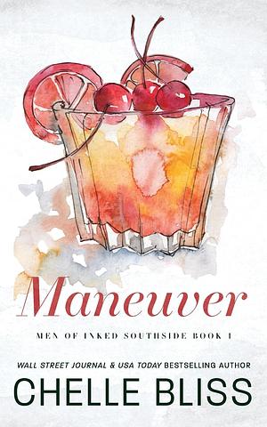 Maneuver: Discreet Edition by Chelle Bliss