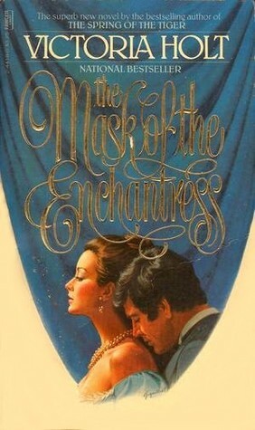 The Mask of the Enchantress by Victoria Holt