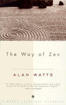 The Way of Zen by Alan Watts