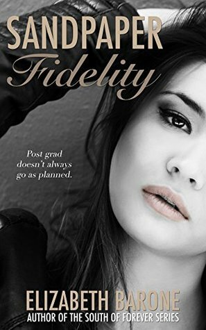 Sandpaper Fidelity by Elizabeth Barone