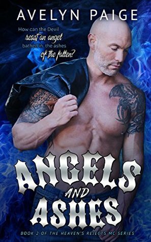 Angels and Ashes by Avelyn Paige