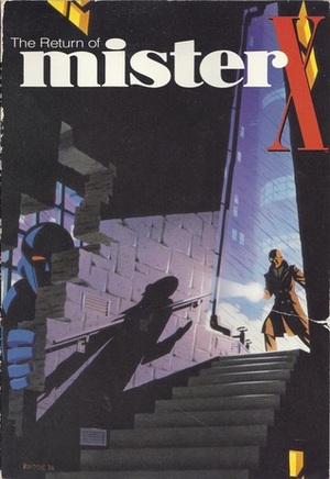 The Return of Mister X by Jaime Hernández, Dean Motter, Gilbert Hernández