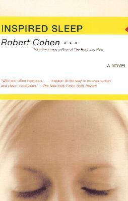 Inspired Sleep by Robert Cohen