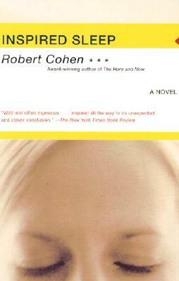 Inspired Sleep by Robert Cohen
