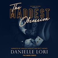 The Maddest Obsession by Danielle Lori