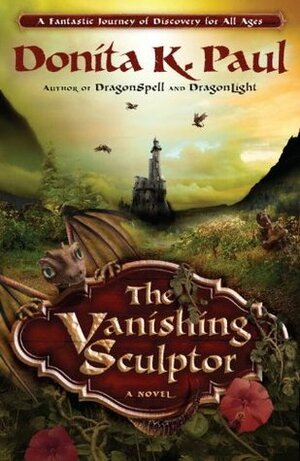 The Vanishing Sculptor by Donita K. Paul