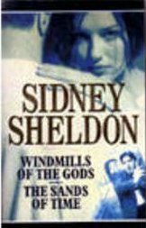 Windmills of the Gods / The Sands of Time by Sidney Sheldon