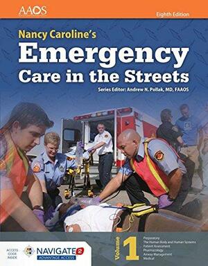 Emergency Care in the Streets by Andrew N. Pollak, Bob Elling, Barbara Aehlert