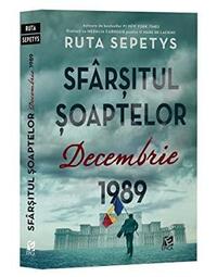 Sfârșitul șoaptelor. Decembrie 1989 by Ruta Sepetys