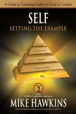 Self: Setting the Example by Mike Hawkins