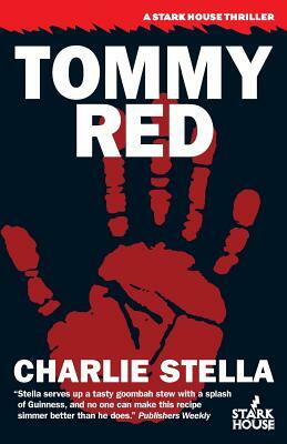 Tommy Red by Charlie Stella
