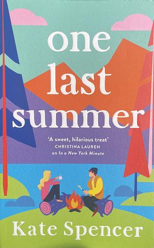 One Last Summer by Kate Spencer