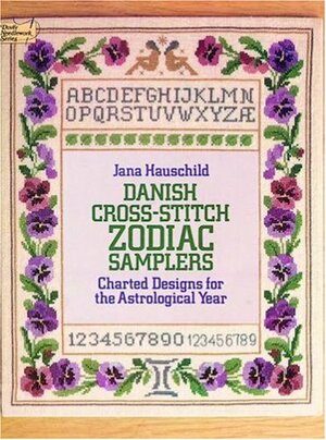Danish Cross-Stitch Zodiac Samplers by Jana Hauschild Lindberg, Jana Hauschild