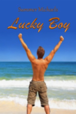 Lucky Boy by Summer Michaels