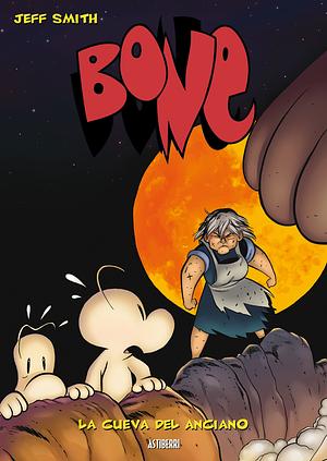 Bone #6: La Cueva del Anciano by Jeff Smith