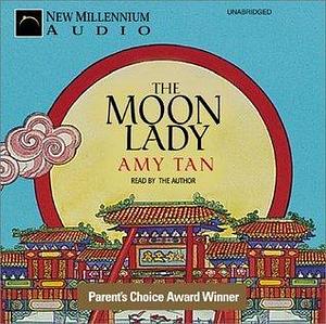 Moon Lady by Amy Tan, Gretchen Schields