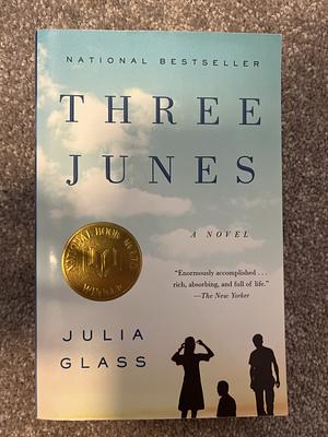 Three Junes: A Novel by Julia Glass