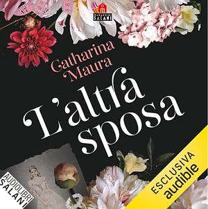 L'altra sposa by Catharina Maura