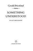 Something Understood: An Autobiography by Gerald Priestland