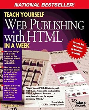 Teach Yourself Web Publishing With Html In A Week by Laura Lemay