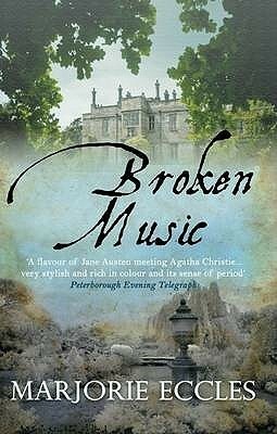 Broken Music by Marjorie Eccles