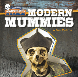 Modern Mummies by Joyce Markovics